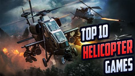 Top 10 Helicopter Games For PC .
